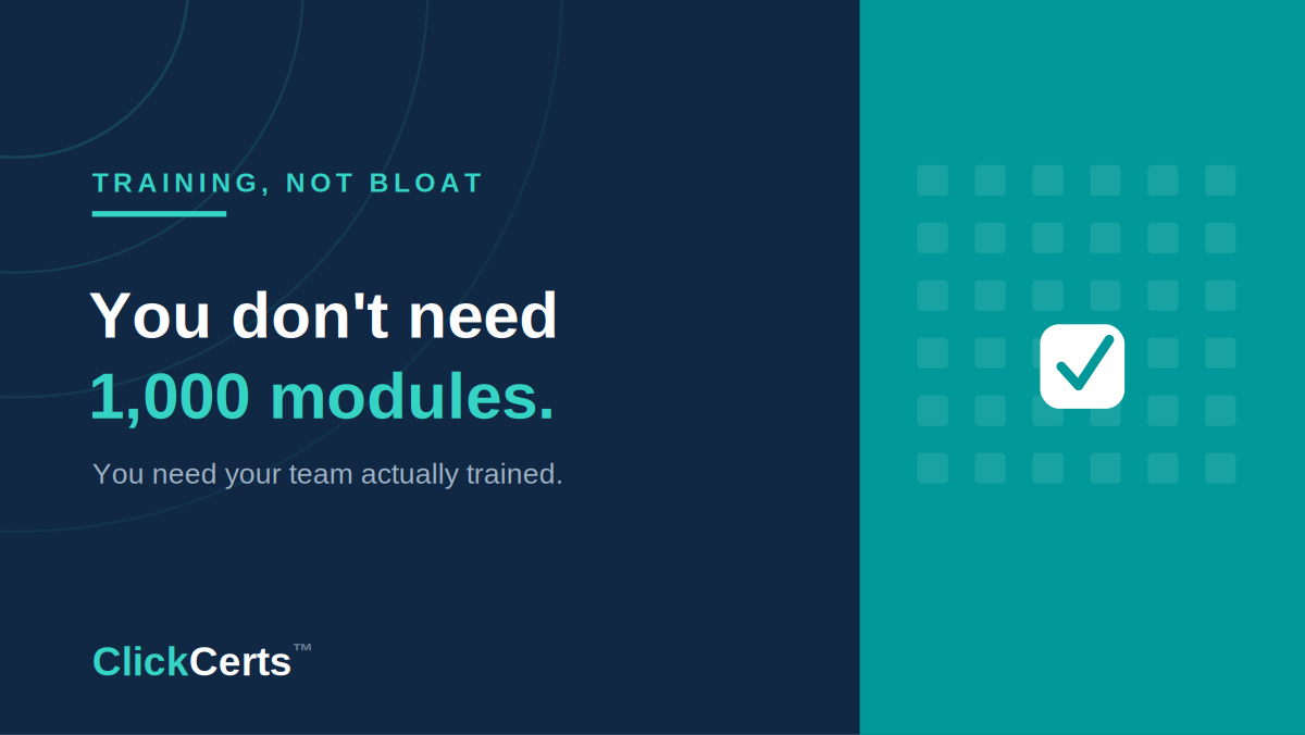 You Don’t Need 1,000 Training Modules. You Need Your Team Trained.
