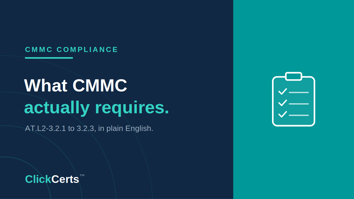CMMC and Security Awareness Training: What the Framework Actually Requires